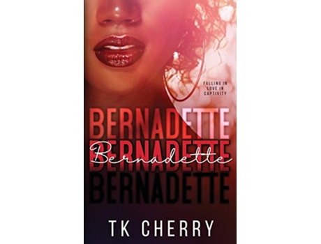 Livro Bernadette de TK Cherry (Inglês)