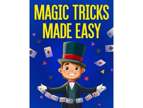Livro Magic Tricks Made Easy Step By Step Instructions Videos For Kids To Learn 54 Unbelievable Magic Tricks de Darien Clemons (Inglês)