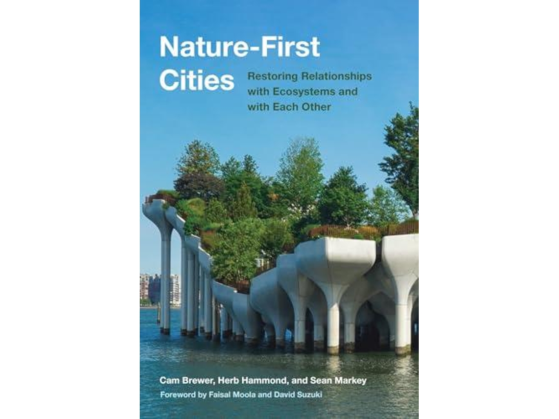 Livro Nature-first Cities De Sean Markey (inglês)