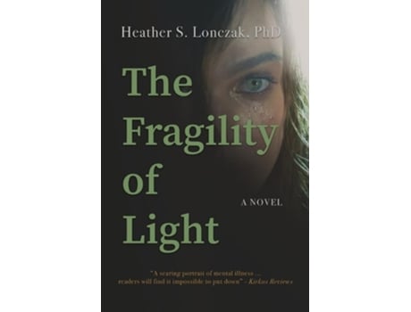 Livro The Fragility of Light de Heather Lonczak (Inglês)