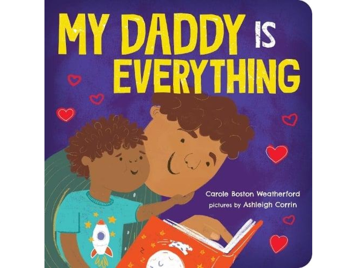Livro My Daddy Is Everything de Carole Boston Weatherford (Inglês)