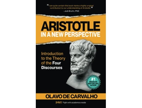 Livro Aristotle in a New Perspective Introduction to the Theory of the Four Discourses de Olavo de Carvalho (Inglês)