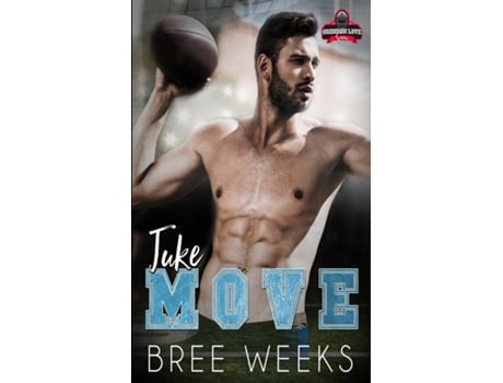 Livro Juke Move A Steamy Instalove Football Romance de Bree Weeks (Inglês)