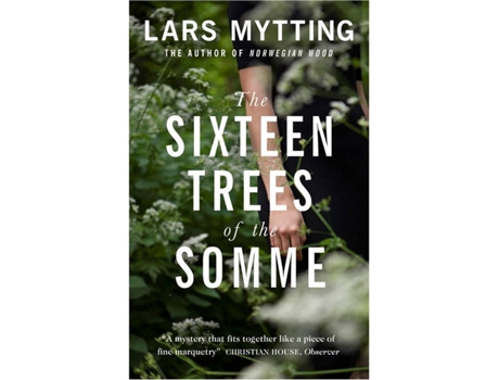 Livro The Sixteen Trees Of The Somme de Lars Mytting