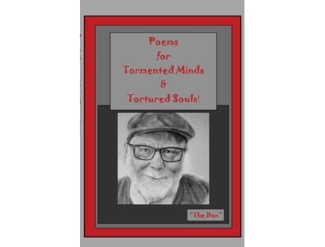 Livro Poems For Tormented Minds Amp Tortured Souls! De Radice, Don Et Al. (inglês)