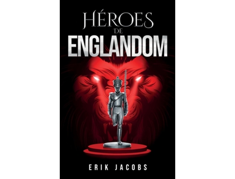 Livro Héroes De Englandom De Erik Jacobs (inglês)