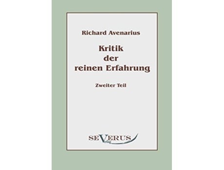 Livro Kritik der reinen Erfahrung Zweiter Teil German Edition de Richard Avenarius (Alemão)