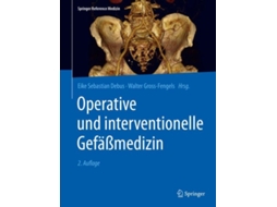 Livro Operative und interventionelle Gefamedizin de Edited By Eike Sebastian Debus e Edited By Walter Gross Fengels (Alemão - Capa Dura)