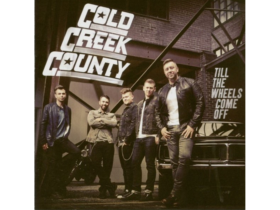 CD Cold Creek County - Till The Wheels Come Off