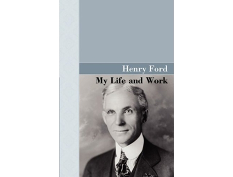 Livro My Life And Work De Henry Ford (inglês - Capa Dura)