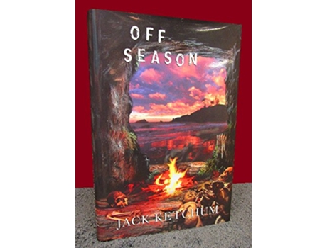 Livro Off Season Unexpurgated Hard Cover Edition de Jack Ketchum (Inglês)