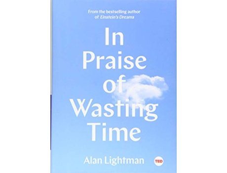 Livro In Praise of Wasting Time de Alan Lightman (Inglês - Capa Dura)