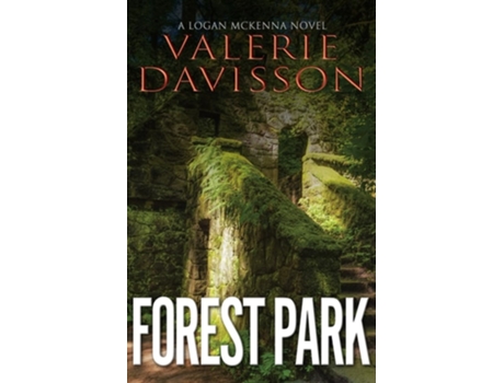 Livro Forest Park A Logan McKenna Mystery Book 2 de Valerie Davisson (Inglês)