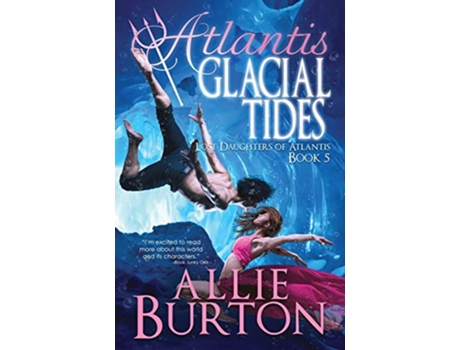 Livro Atlantis Glacial Tides de Allie Burton (Inglês)