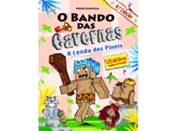 Livro O Bando das Cavernas Nº 22 - A Lenda dos Píxeis de Nuno Caravela (Português)
