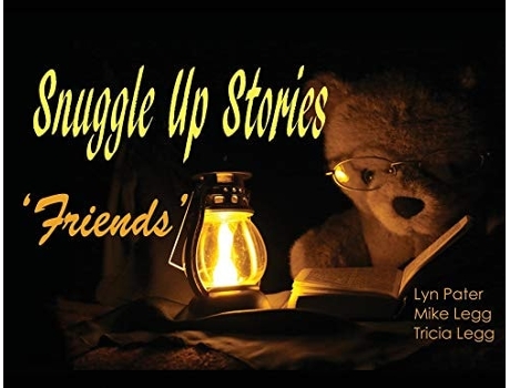 Livro Snuggle Up Stories Friends De Mike Legg (inglês)