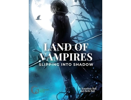 Livro Land of Vampires Slipping into Shadow de Jonathan Ball e Beth Ball (Inglês - Capa Dura)