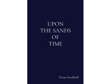 Livro UPON THE SANDS OF TIME de Diane Swaffield (Inglês)