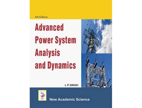 Livro advanced power system analysis and design de singh, l.p. (inglês)