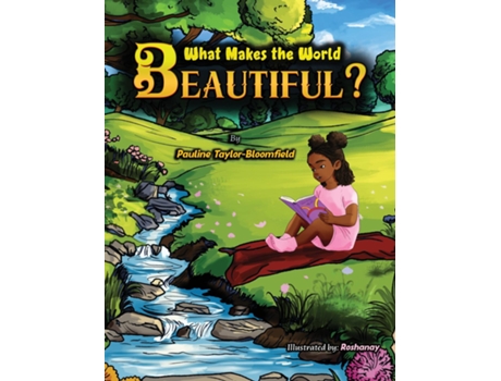 Livro What Makes The World Beautiful? de Pauline Taylor-Bloomfield (Inglês)