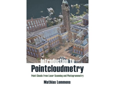 Livro Introduction to Pointcloudmetry de Mathias Lemmens (Inglês - Capa Dura)