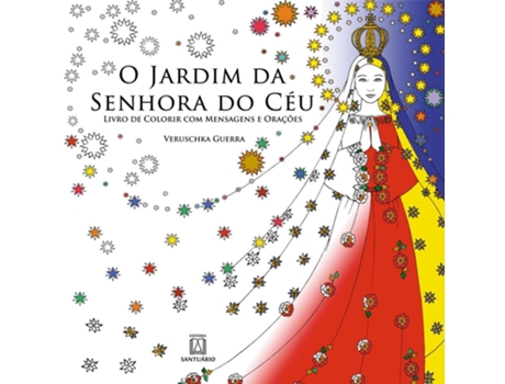 Livro Jardim Da Senhora Do Ceu, O - Livro De Colorir Com de Veruschka Guerra (Português)