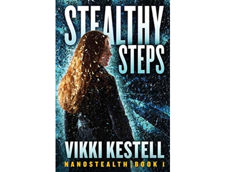 Livro Stealthy Steps Nanostealth de Vikki Kestell (Inglês)