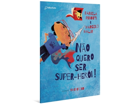 Livro Não Quero Ser Super-herói De Daniela Pinotti (português Do Brasil)