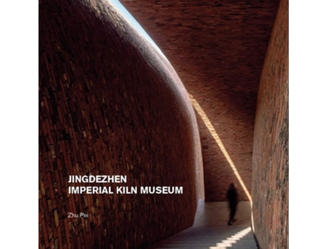 Livro Jingdezhen Imperial Kiln Museum de Zhu Pei (Inglês - Capa Dura)