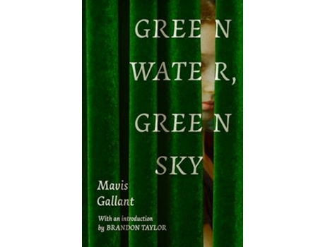 Livro Green Water, Green Sky de Gallant e Mavis (Inglês)