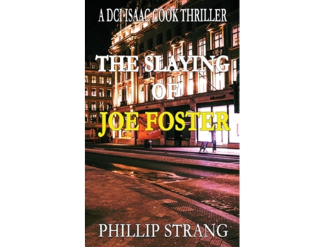 Livro The Slaying of Joe Foster de Phillip Strang (Inglês)
