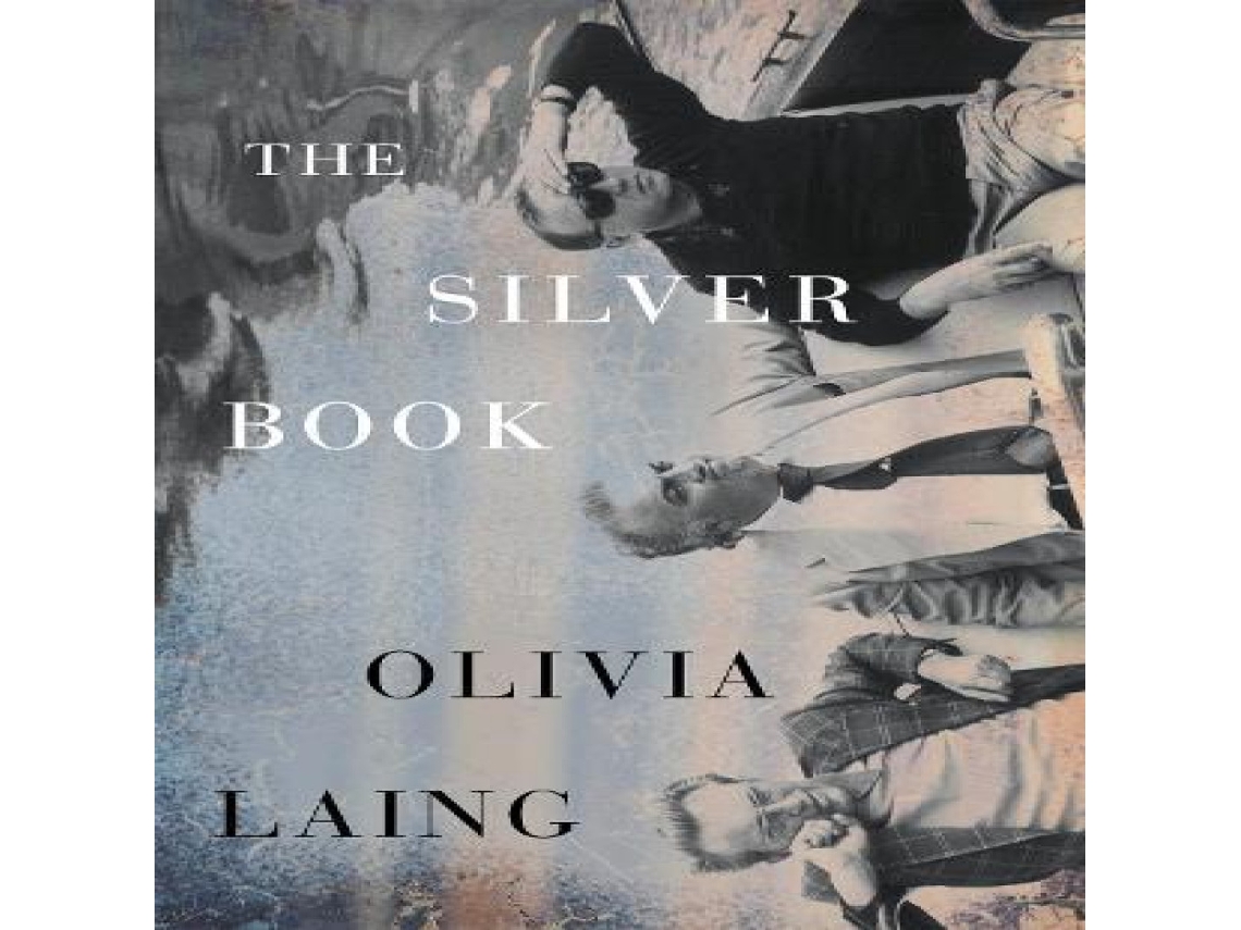 Livro The Silver Book de Olivia Laing (Inglês)