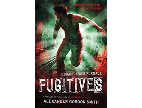 Livro Fugitives de Alexander Gordon Smith (Inglês)