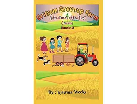 Livro Grissom Greenup Farm Adventures of the First Cousins Book 2 de Kristina Weeks (Inglês)
