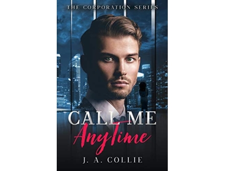 Livro Call Me Anytime De J A Collie (inglês)