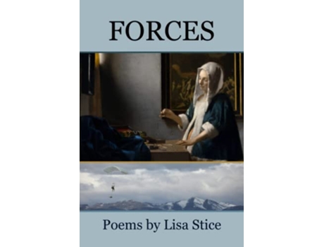 Livro Forces Poems de Lisa Stice (Inglês)