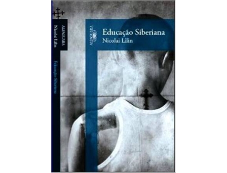 Livro Educaçao Siberiana de Nicolai Lilin