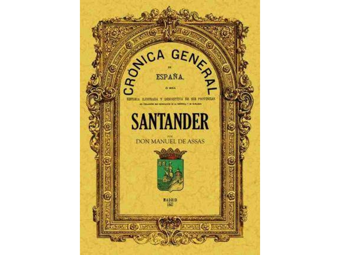 Livro Crónica De La Provincia De Santander de Manuel de Assas (Espanhol)