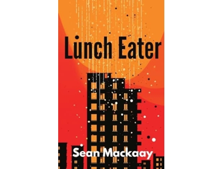 Livro Lunch Eater de Sean Mackaay (Inglês)