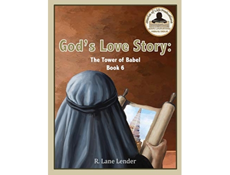 Livro Gods Love Story Book 6 The Tower of Babel de R Lane Lender (Inglês)