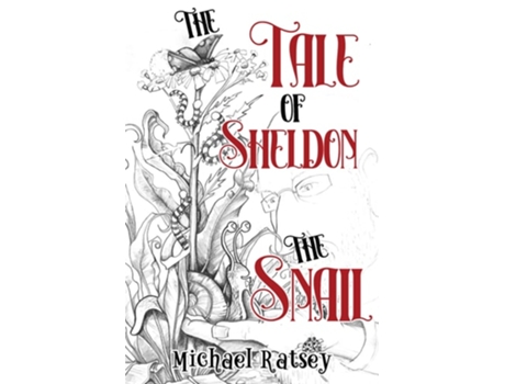 Livro The Tale of Sheldon the Snail de Michael Ratsey (Inglês)
