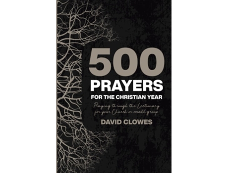 Livro 500 Prayers For The Christian Year de David Clowes (Inglês)