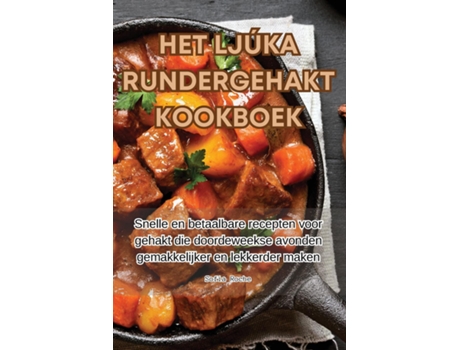 Livro HET LJÚKA RUNDERGEHAKT KOOKBOEK de Sofia Roche (Inglês)