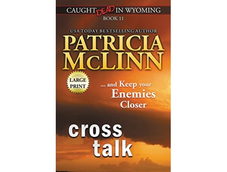 Livro Cross Talk Large Print Caught Dead in Wyoming Large Print Editions de Patricia Mclinn (Inglês)