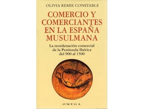 Livro Comercio Y Com. En La España Musulmana de O.R. Constable (Espanhol)