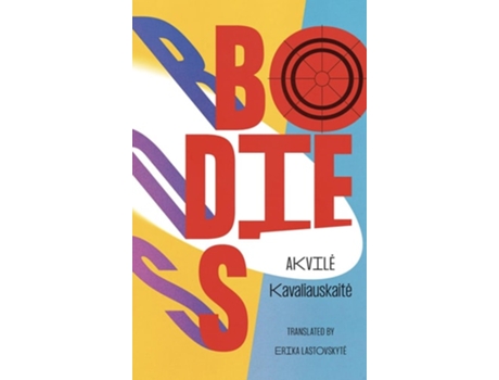 Livro Bodies de Kavaliauskaite e Akvile (Inglês)