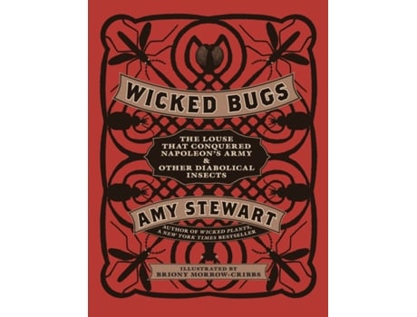 Livro Wicked Bugs de Amy Stewart (Inglês - Capa Dura)