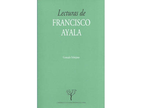 Livro Lecturas De Fransisco Ayala de Gonzalo Sobejano