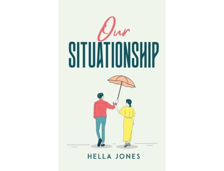 Livro Our Situationship De Hella Jones (inglês)