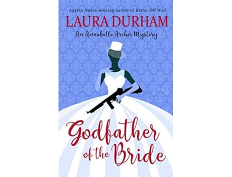 Livro Godfather of the Bride A Novella Annabelle Archer Wedding Planner Mystery de Laura Durham (Inglês)